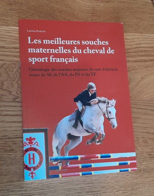 Livre "Les Meilleures Souches Maternelles du Cheval de Sport Français"